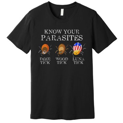 Know Your Parasites Anti Trump Luna Tick Premium T-Shirt