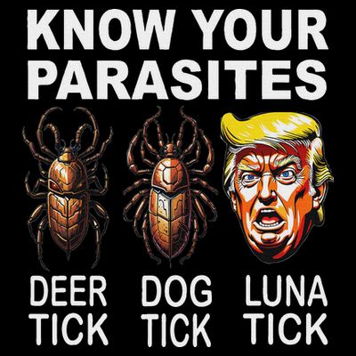 Know Your Parasites Anti Trump Funny Luna Tick Democrat T-Shirt
