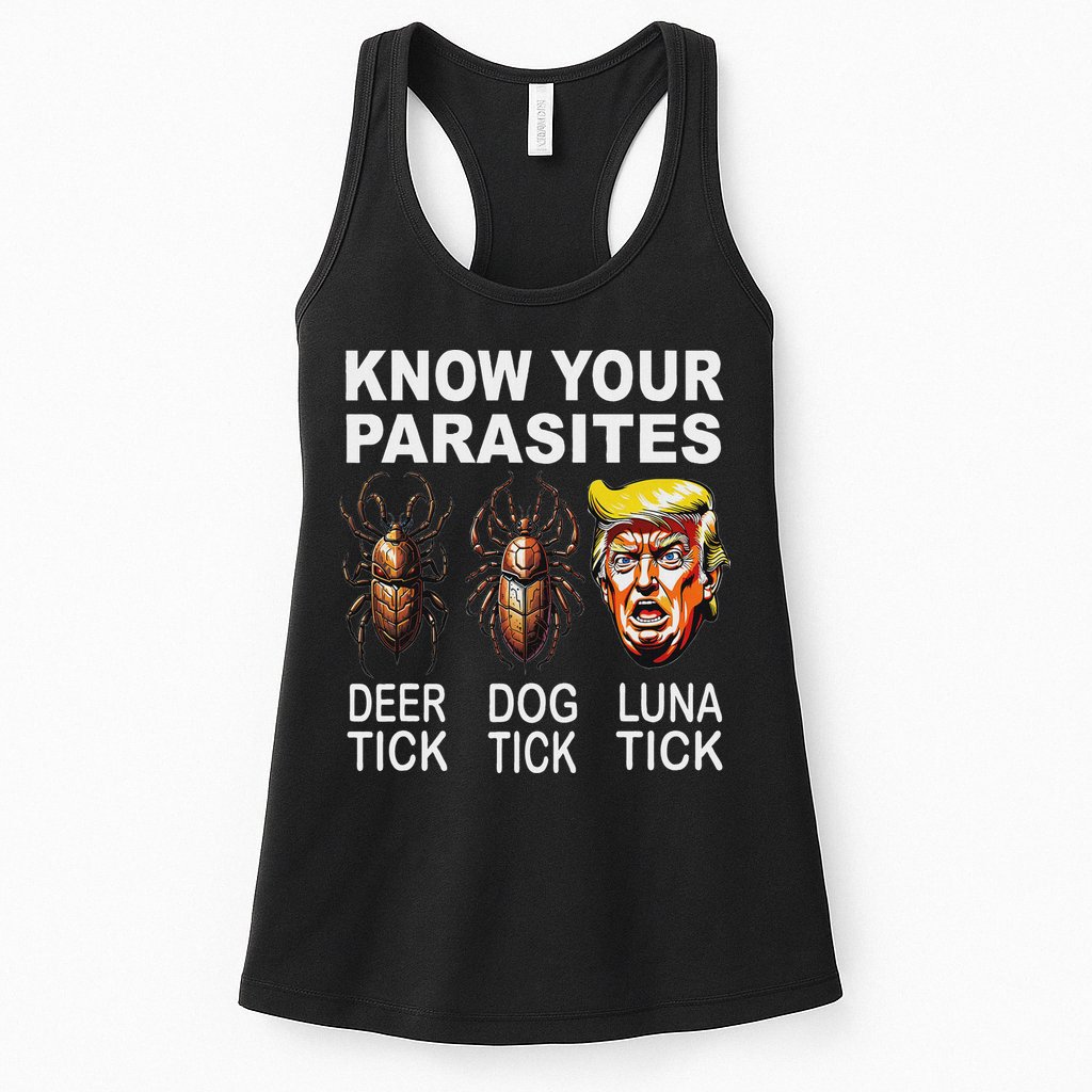 Know Your Parasites Anti Trump Funny Luna Tick Democrat Womens Tank Top