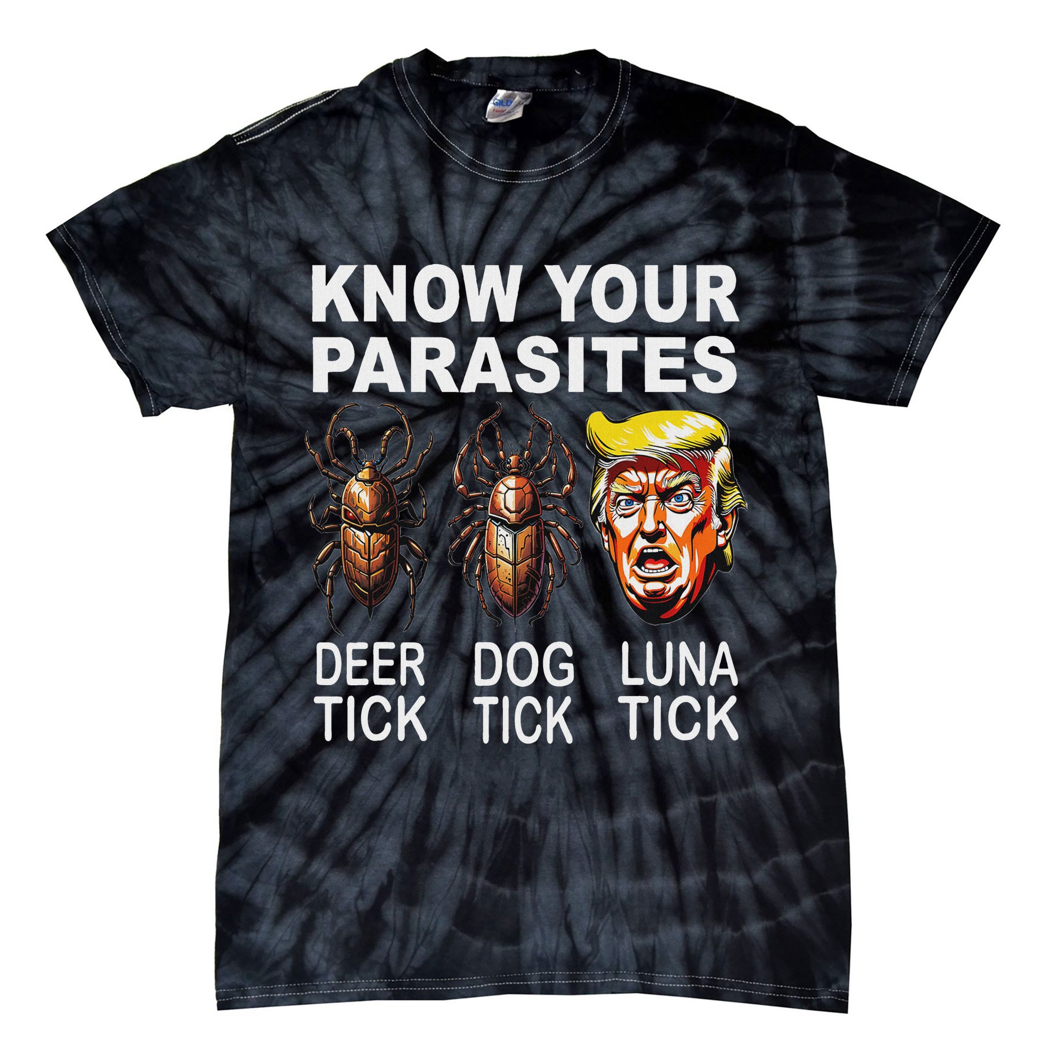 Know Your Parasites Anti Trump Funny Luna Tick Democrat Tie-Dye T-Shirt