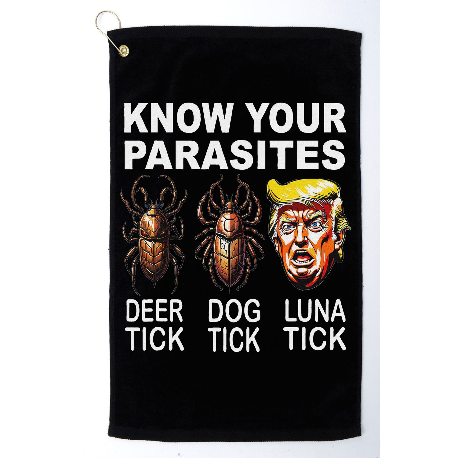 Know Your Parasites Anti Trump Funny Luna Tick Democrat Golf Towel