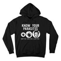 Know Your Parasites Antitrump Resist Funny Gift Tall Hoodie