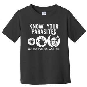 Know Your Parasites Antitrump Resist Funny Gift Toddler T-Shirt