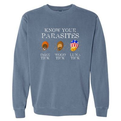 Know Your Parasites Anti Trump Luna Tick Funny Garment-Dyed Sweatshirt