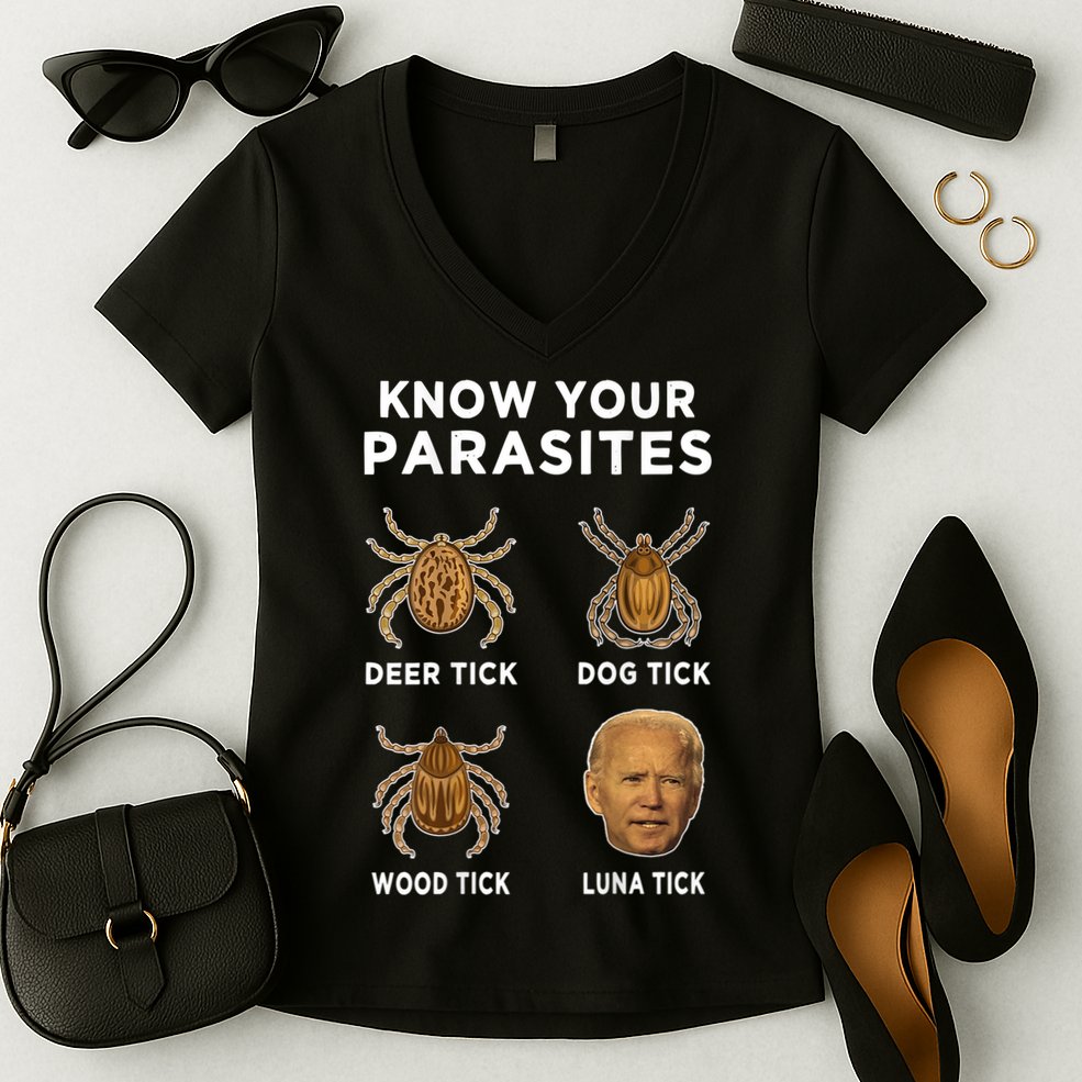 Know Your Parasites Funny Anti Joe Biden (On Back) Women's V-Neck T-Shirt