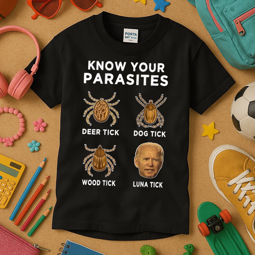 Know Your Parasites Funny Anti Joe Biden (On Back) Kids T-Shirt