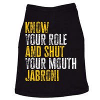 Know Your Role And Shut Your Mouth Jabroni Doggie Tank