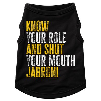 Know Your Role And Shut Your Mouth Jabroni Doggie Tank