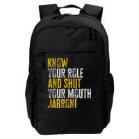 Know Your Role And Shut Your Mouth Jabroni Daily Commute Backpack