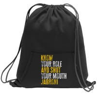 Know Your Role And Shut Your Mouth Jabroni Sweatshirt Cinch Pack Bag