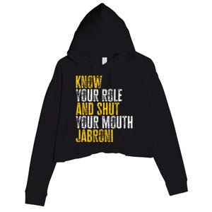 Know Your Role And Shut Your Mouth Jabroni Crop Fleece Hoodie