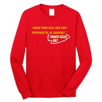 Know Your Role And Shut Your Mouth Long Sleeve Shirt