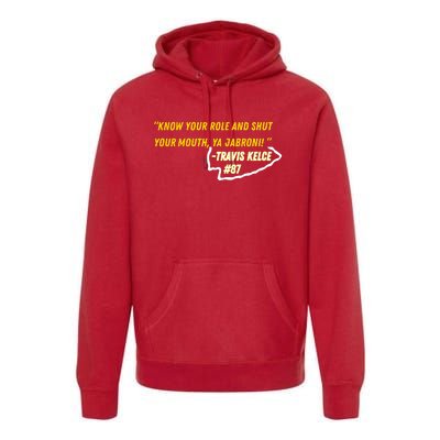 Know Your Role And Shut Your Mouth Premium Hoodie