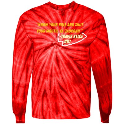 Know Your Role And Shut Your Mouth Tie-Dye Long Sleeve Shirt