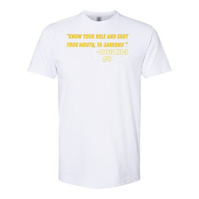 Know Your Role And Shut Your Mouth Softstyle CVC T-Shirt