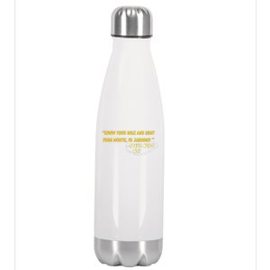 Know Your Role And Shut Your Mouth Stainless Steel Insulated Water Bottle