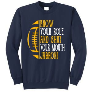 Know Your Role And Shut Your Mouth Jabroni Meme Sweatshirt