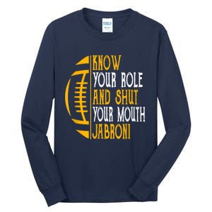 Know Your Role And Shut Your Mouth Jabroni Meme Tall Long Sleeve T-Shirt