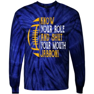 Know Your Role And Shut Your Mouth Jabroni Meme Tie-Dye Long Sleeve Shirt