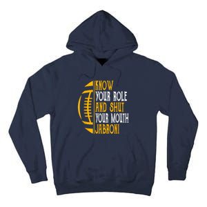 Know Your Role And Shut Your Mouth Jabroni Meme Tall Hoodie