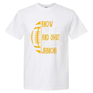 Know Your Role And Shut Your Mouth Jabroni Meme Garment-Dyed Heavyweight T-Shirt