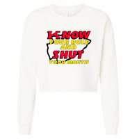 Know Your Role And Shut Your Mouth Cropped Pullover Crew