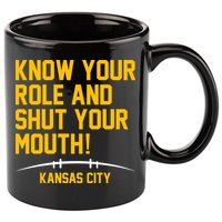 Know Your Role Shut Your Mouth Mahomes KC 11oz C Handle Ceramic Mug
