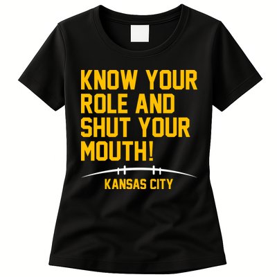 Know Your Role Shut Your Mouth Mahomes KC Womens T-Shirt