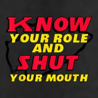 Know Your Role And Shut Your Mouth Adult Drive Performance Visor
