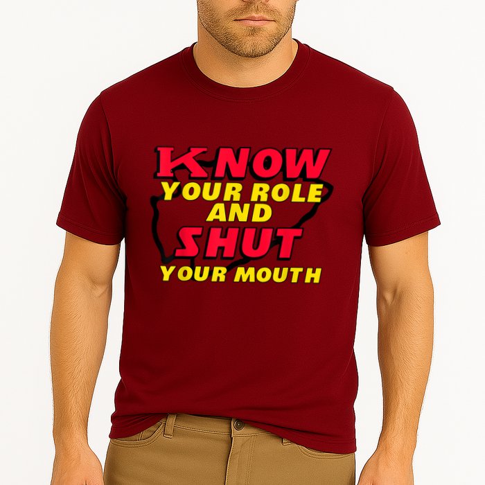 Know Your Role And Shut Your Mouth Cooling Performance Crew T-Shirt