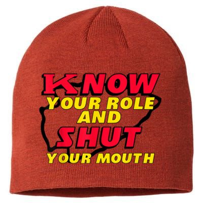 Know Your Role And Shut Your Mouth Sustainable Beanie