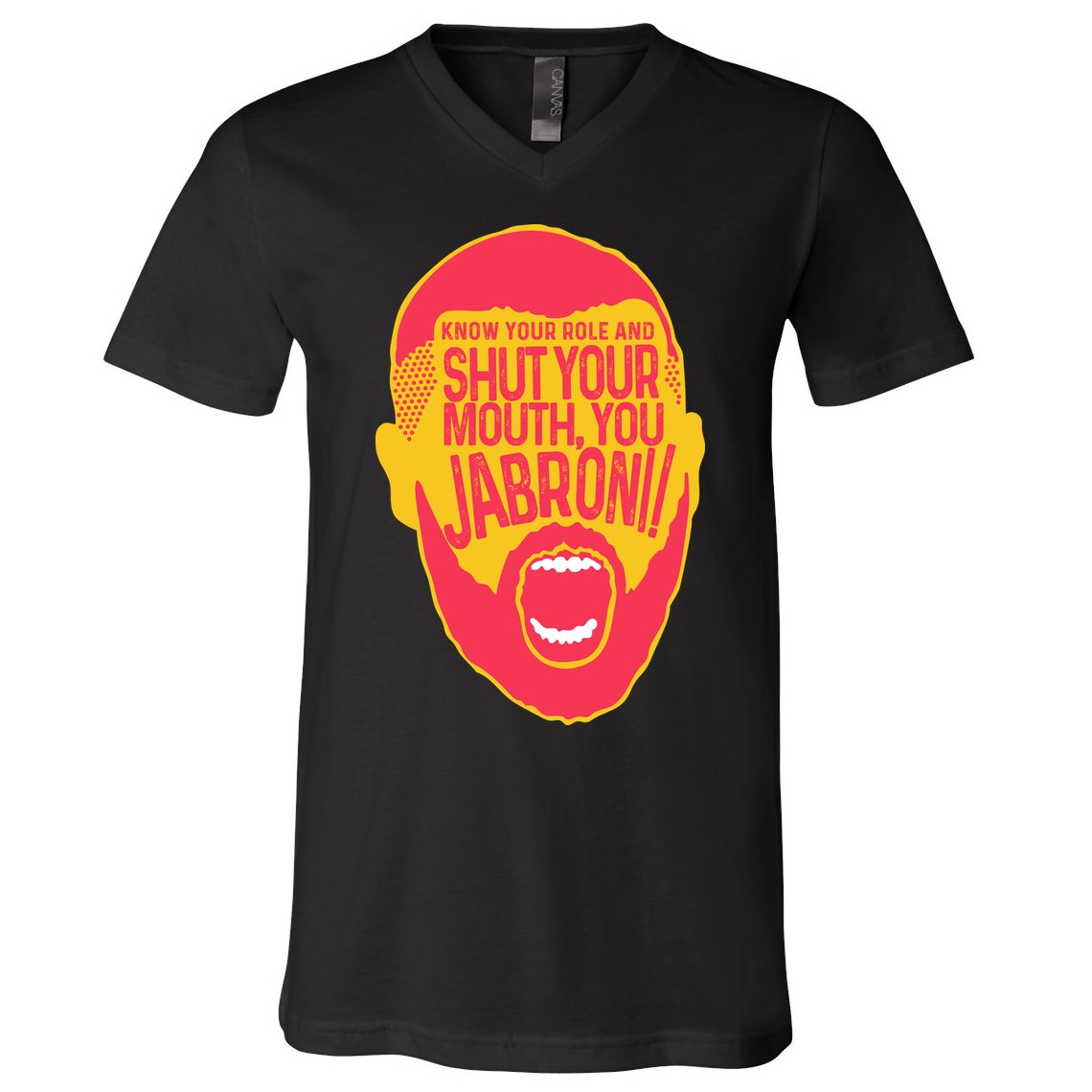 Know Your Role And Shut Your Mouth V-Neck T-Shirt