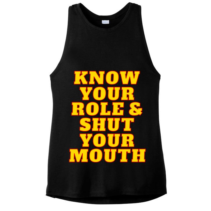 Know Your Role And Shut Your Mouth Kansas City Football Fan Ladies PosiCharge Tri-Blend Wicking Tank