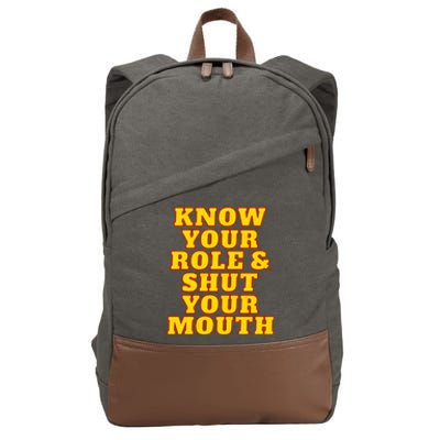 Know Your Role And Shut Your Mouth Kansas City Football Fan Cotton Canvas Backpack