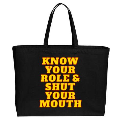 Know Your Role And Shut Your Mouth Kansas City Football Fan Cotton Canvas Jumbo Tote