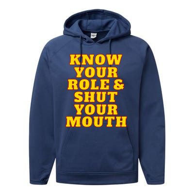 Know Your Role And Shut Your Mouth Kansas City Football Fan Performance Fleece Hoodie