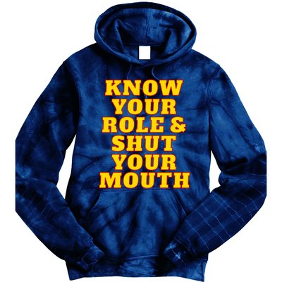 Know Your Role And Shut Your Mouth Kansas City Football Fan Tie Dye Hoodie