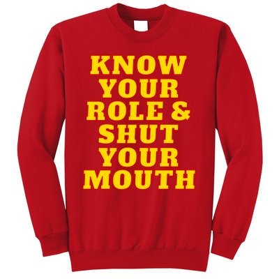 Know Your Role And Shut Your Mouth Kansas City Football Fan Sweatshirt