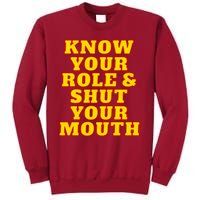 Know Your Role And Shut Your Mouth Kansas City Football Fan Tall Sweatshirt