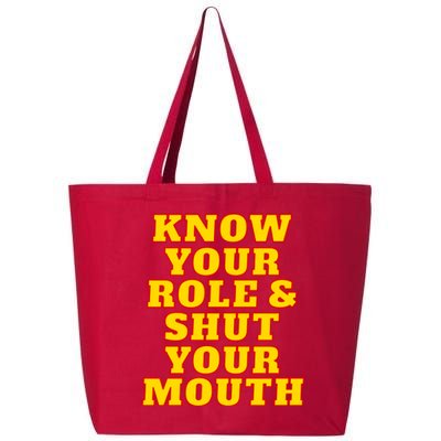 Know Your Role And Shut Your Mouth Kansas City Football Fan 25L Jumbo Tote