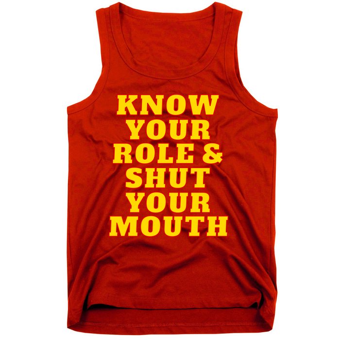 Know Your Role And Shut Your Mouth Kansas City Football Fan Tank Top