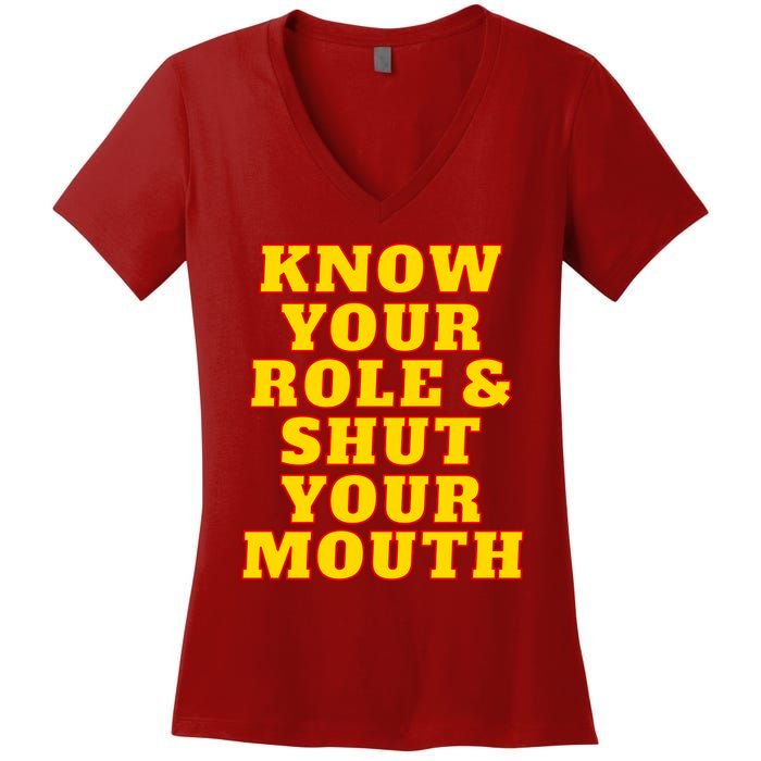 Know Your Role And Shut Your Mouth Kansas City Football Fan Women's V-Neck T-Shirt