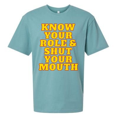 Know Your Role And Shut Your Mouth Kansas City Football Fan Sueded Cloud Jersey T-Shirt