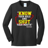 Know Your Role And Shut Your Mouth Kids Long Sleeve Shirt