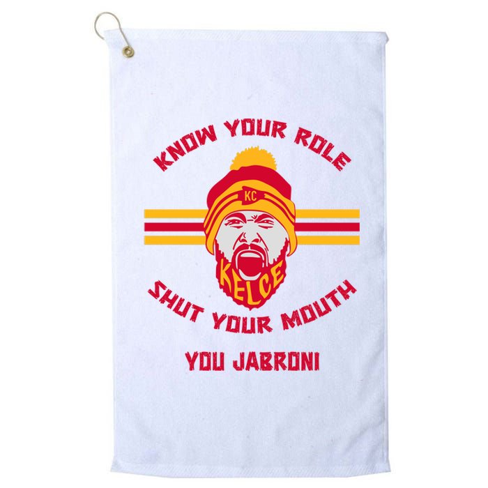 Know Your Role And Shut Your Mouth Platinum Collection Golf Towel