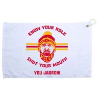 Know Your Role And Shut Your Mouth Grommeted Golf Towel