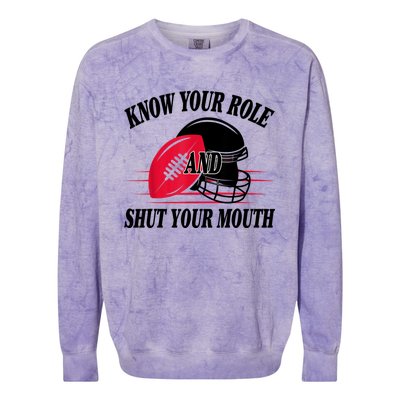 Know Your Role And Shut Your Mouth You Jabroni Colorblast Crewneck Sweatshirt