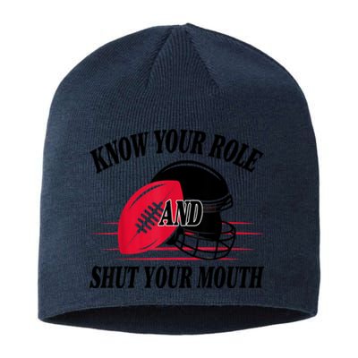 Know Your Role And Shut Your Mouth You Jabroni Sustainable Beanie