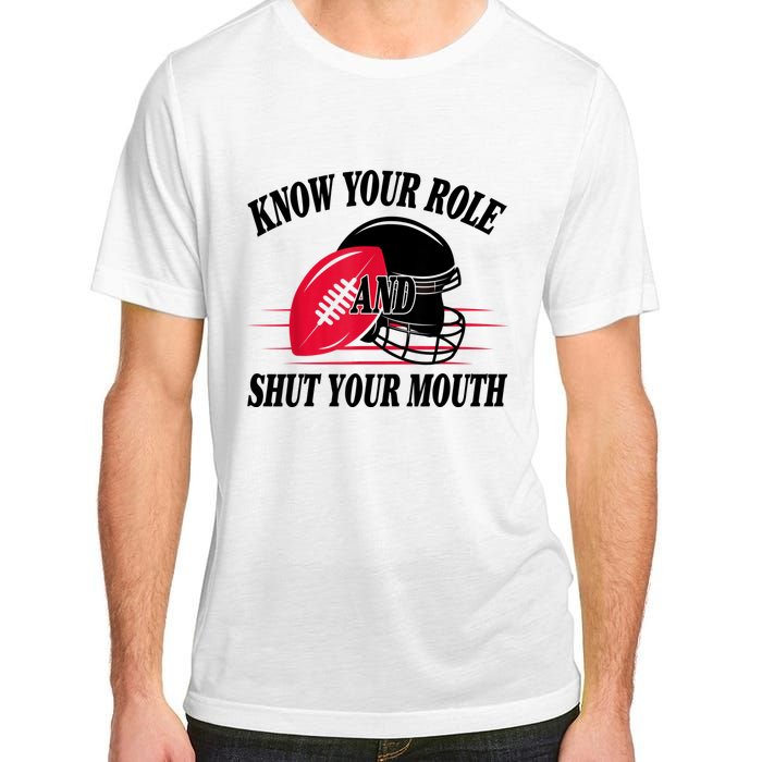 Know Your Role And Shut Your Mouth You Jabroni Adult ChromaSoft Performance T-Shirt