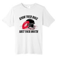 Know Your Role And Shut Your Mouth You Jabroni Tall Fusion ChromaSoft Performance T-Shirt